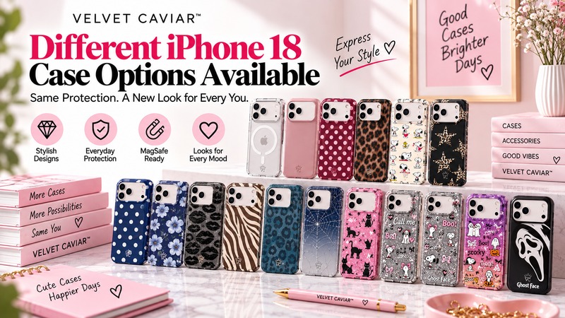Different iPhone 18 Case Options Available