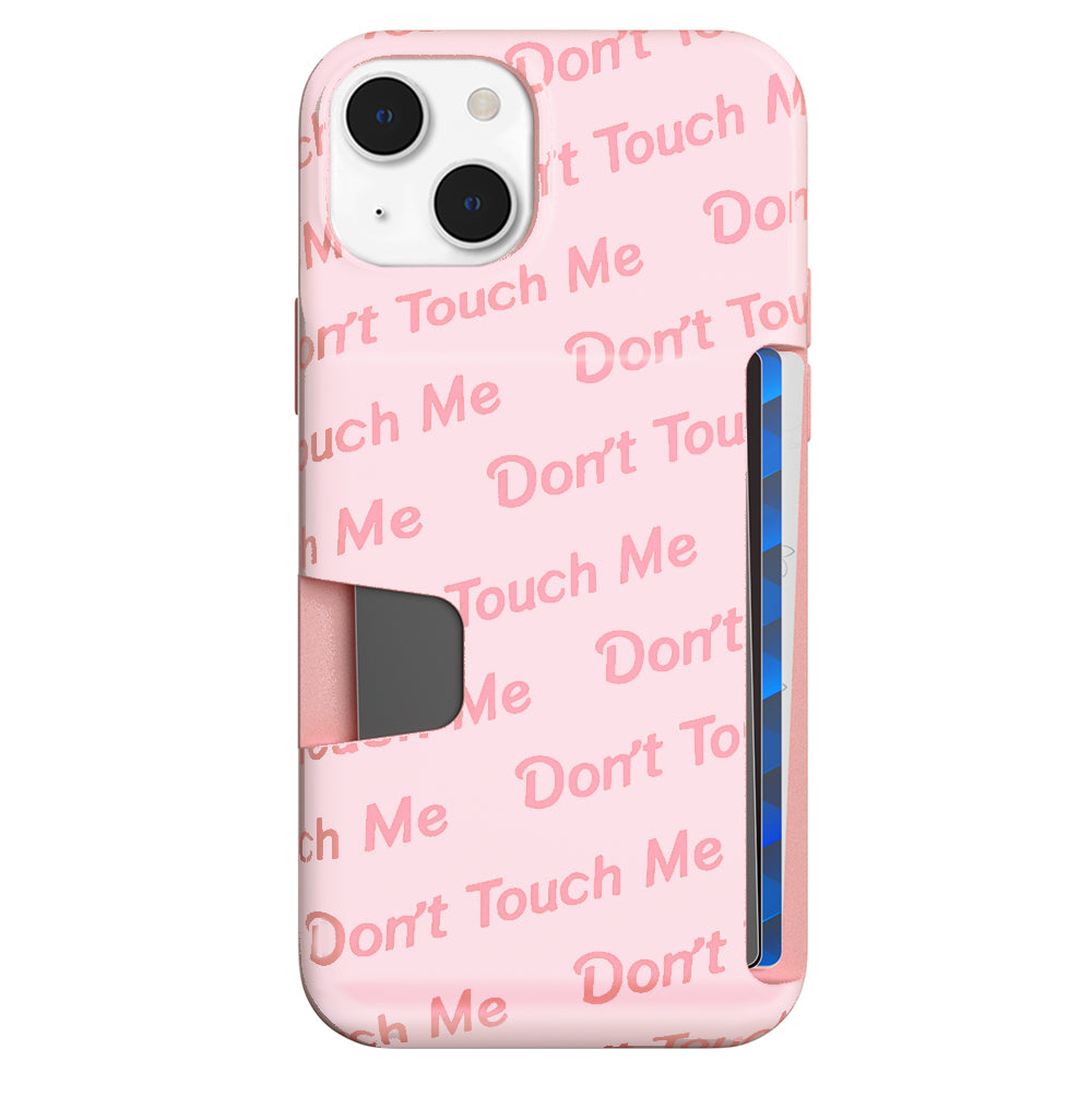Don't Touch Me iPhone Wallet Case iPhone 14 Plus